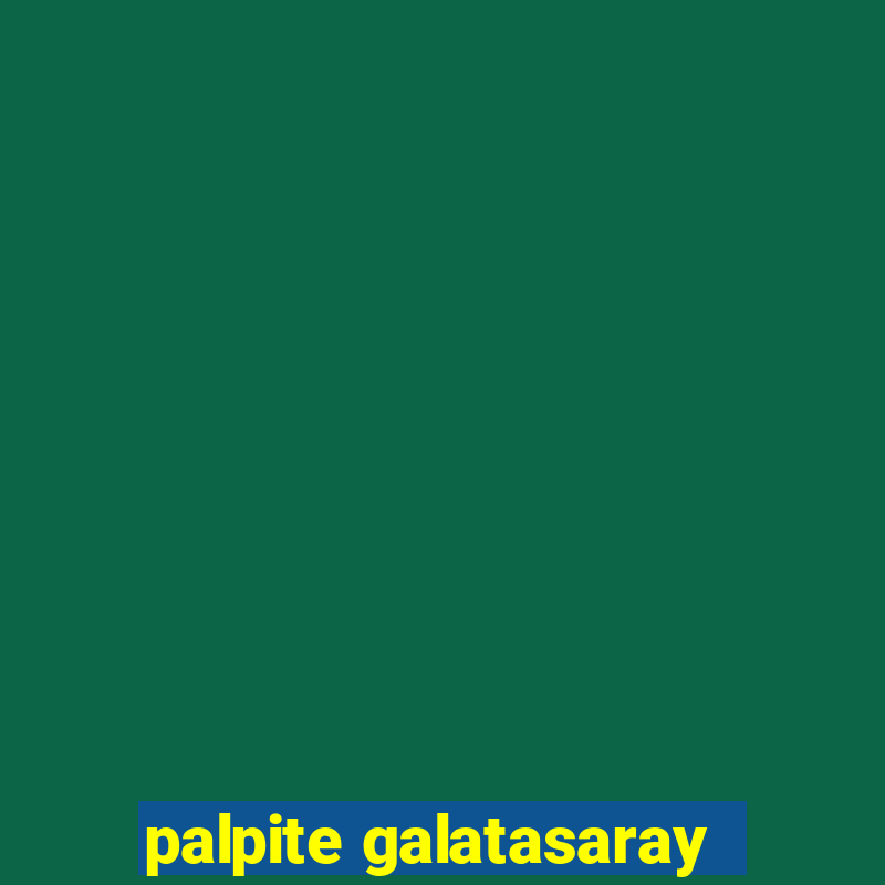 palpite galatasaray